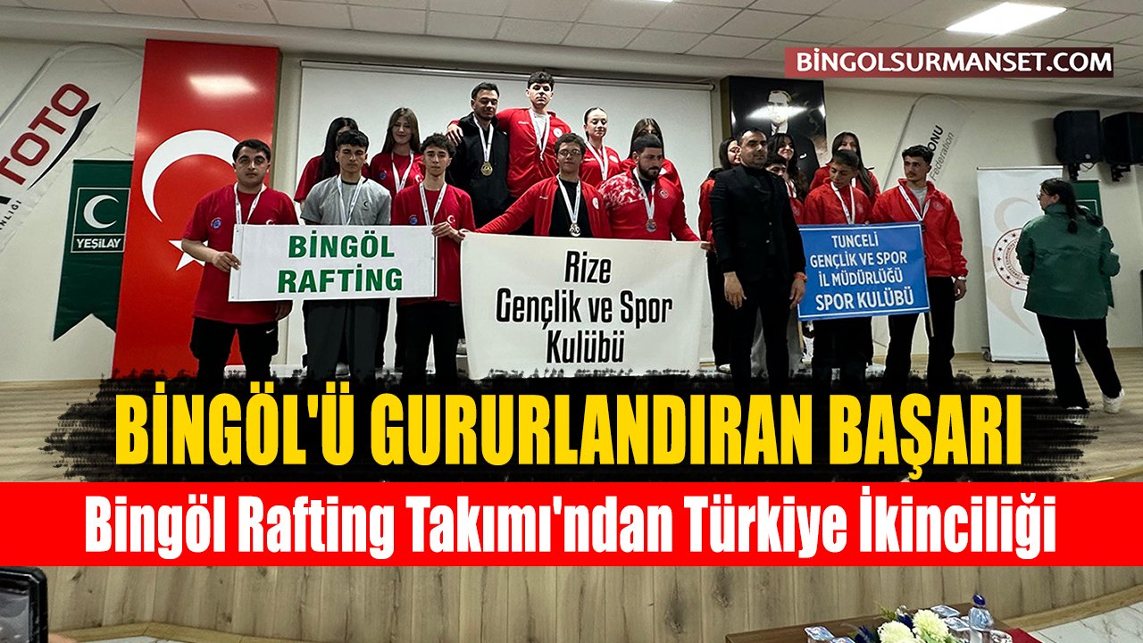 Bingöl Rafting Takımı'ndan Türkiye İkinciliği