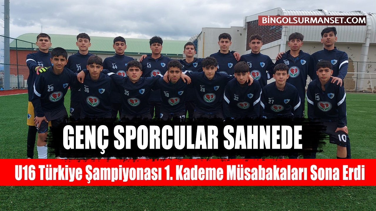 U16 Türkiye Şampiyonası 1. Kademe Müsabakaları Sona Erdi