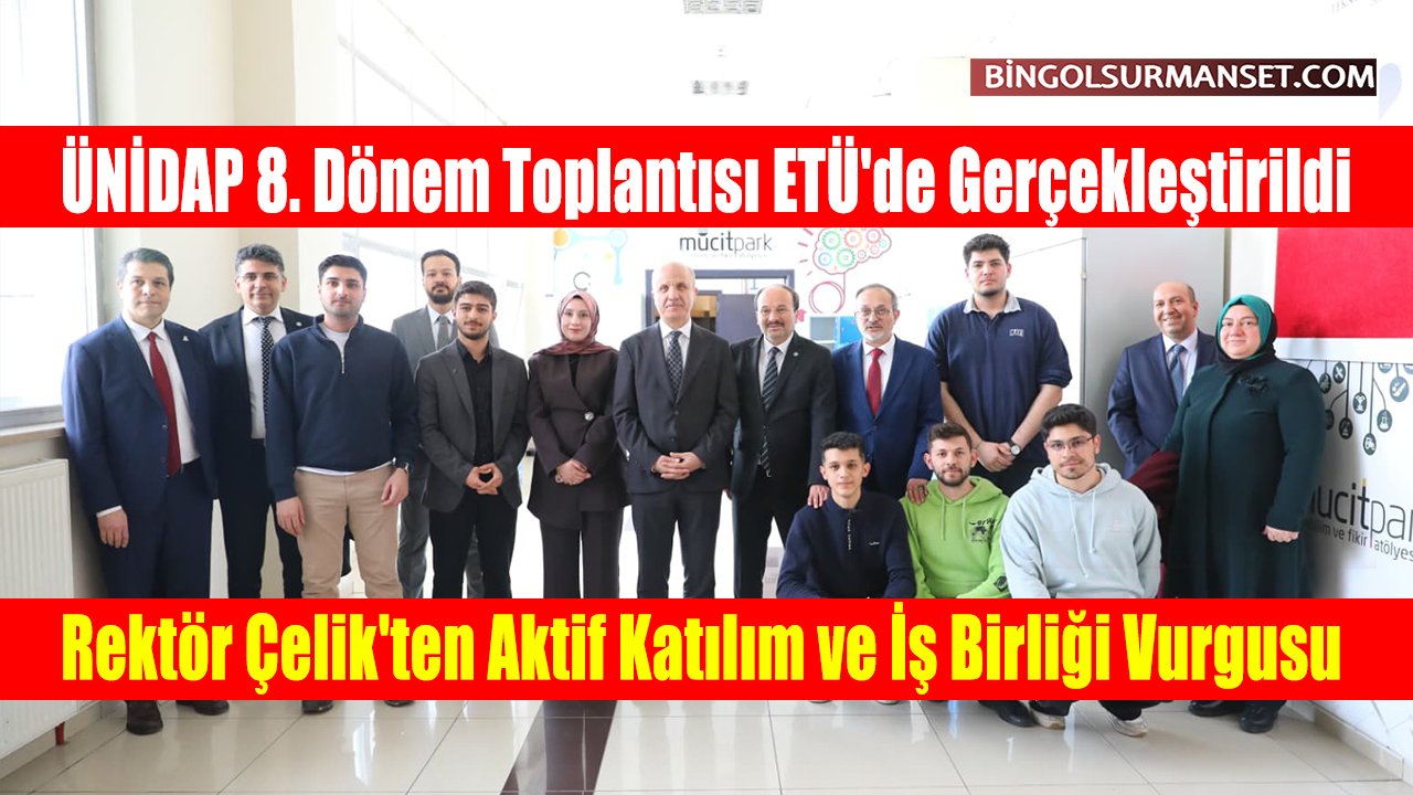 ÜNİDAP 8. Dönem Toplantısı ETÜ'de Gerçekleştirildi