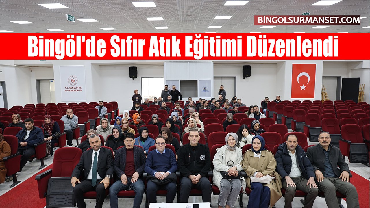 Bingöl'de Sıfır Atık Eğitimi Düzenlendi