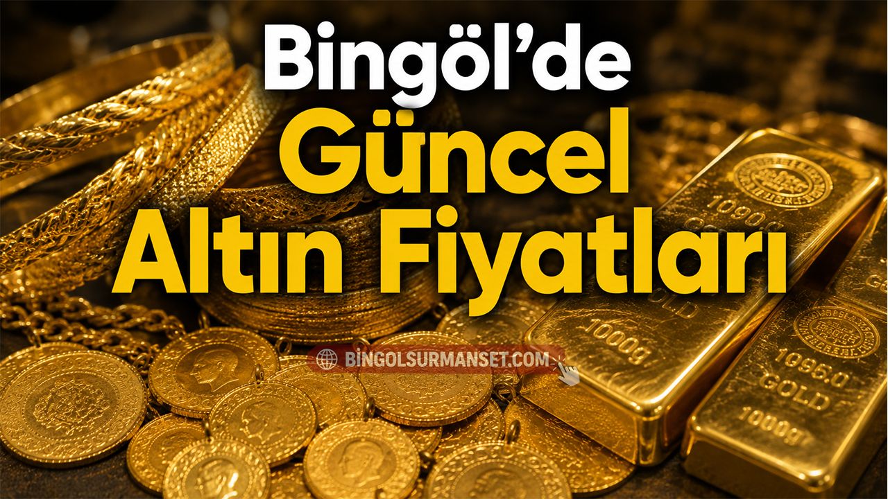 Bingöl'de Güncel Altın Fiyatları (26 Ekim 2026)