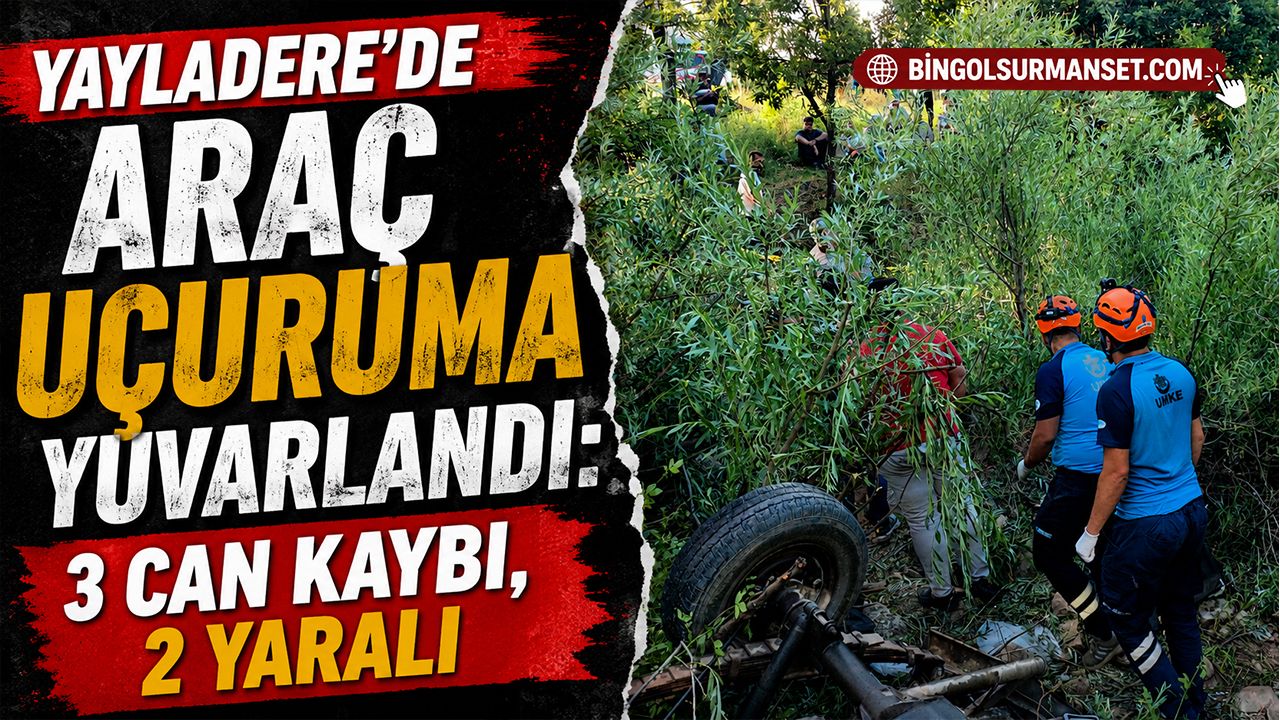 Yayladere’de Araç Uçuruma Yuvarlandı: 3 Can Kaybı, 2 Yaralı
