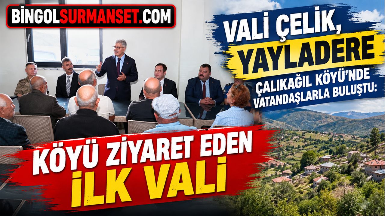 Vali Çelik, Yayladere Çalıkağıl Köyü’nde Vatandaşlarla Buluştu