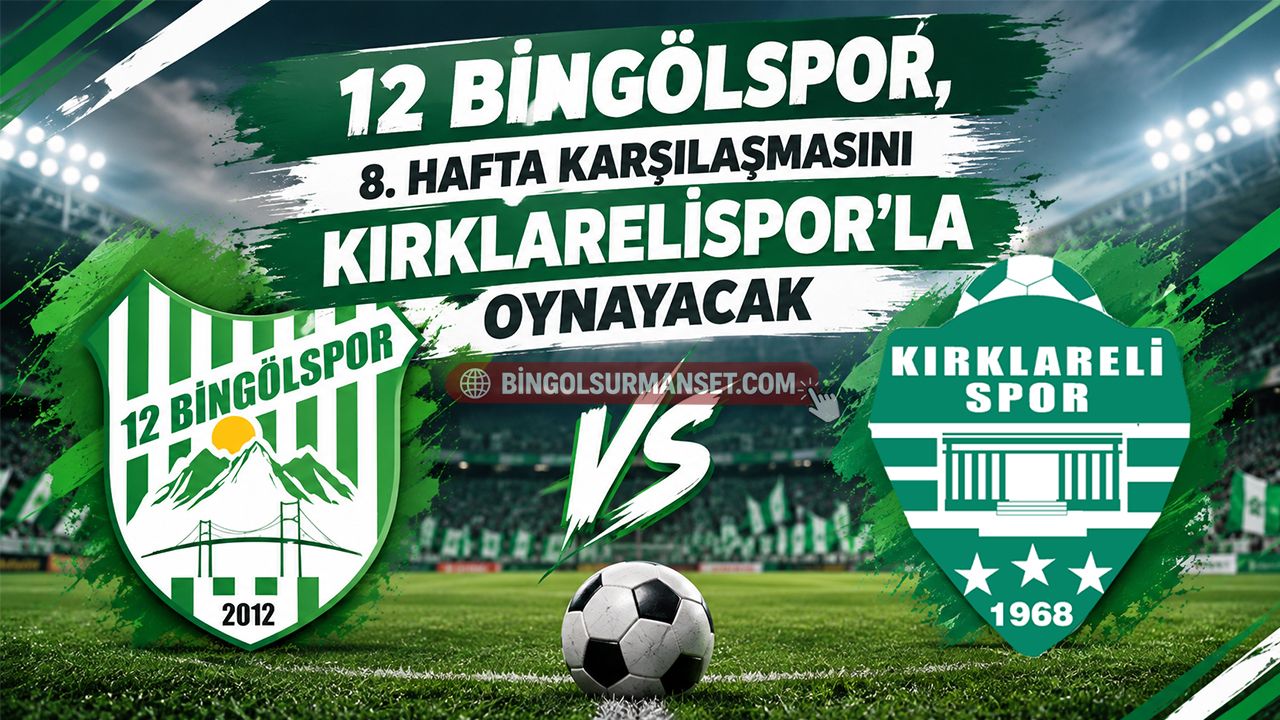 12 Bingölspor, 8. Hafta Karşılaşmasını Kırklarelispor’la Oynayacak