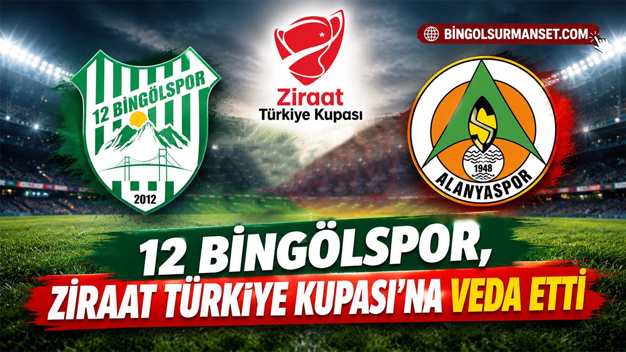 12 Bingölspor, Ziraat Türkiye Kupası'na Veda Etti