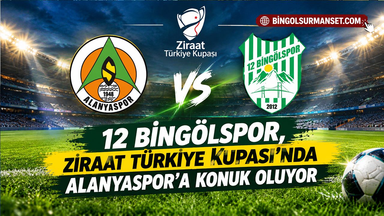 12 Bingölspor, Ziraat Türkiye Kupası'nda Alanyaspor'a Konuk Oluyor