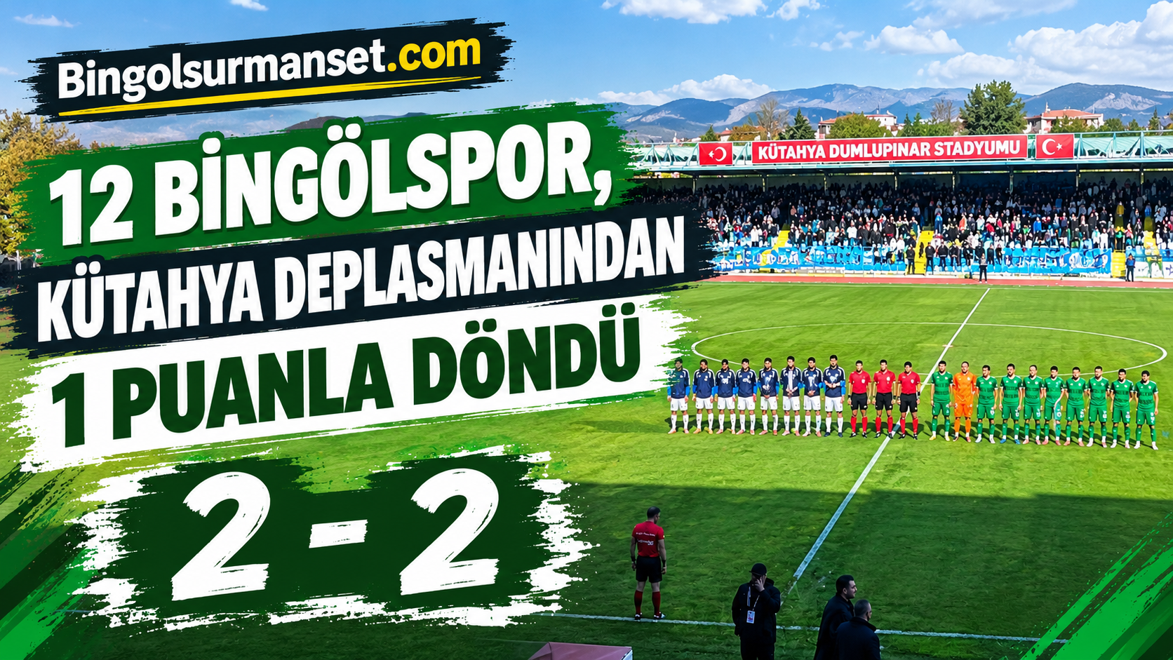 12 Bingölspor, Kütahya Deplasmanından 1 Puanla Döndü