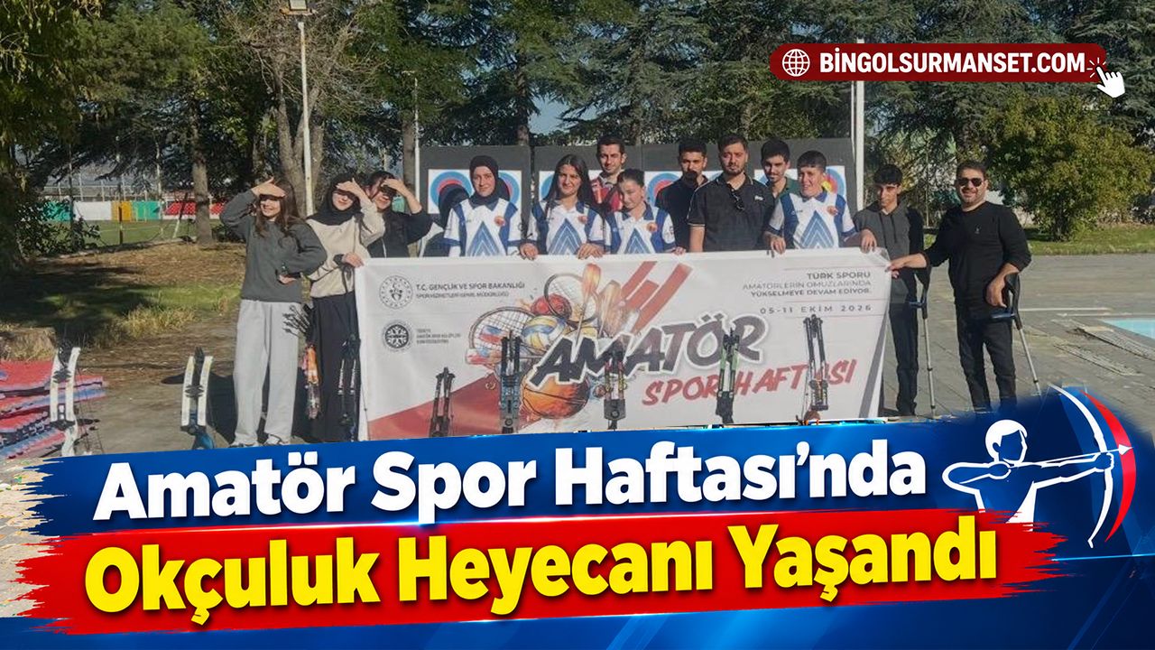 Amatör Spor Haftası’nda Okçuluk Heyecanı Yaşandı