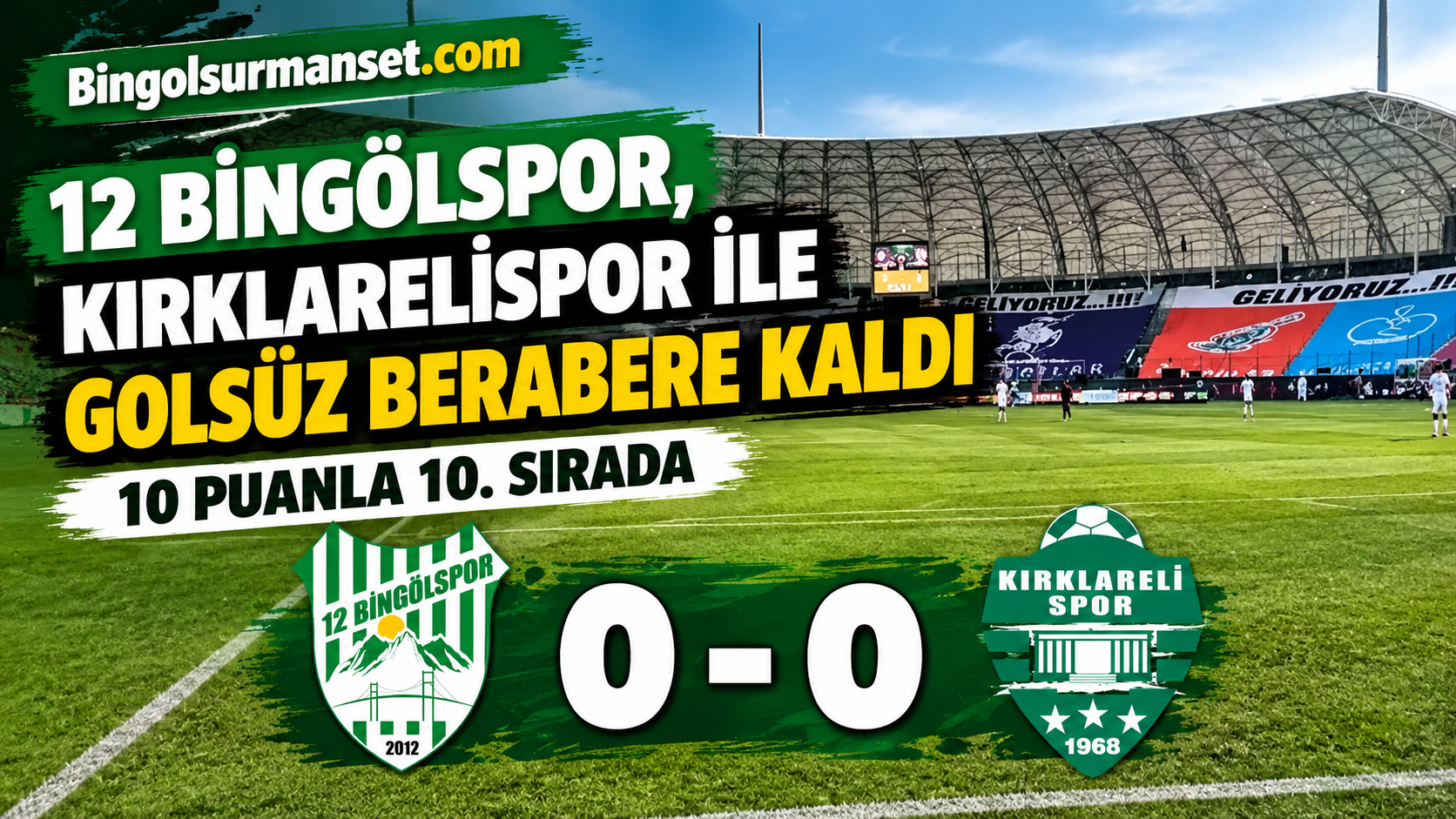 12 Bingölspor, Kırklarelispor ile Golsüz Berabere Kaldı: 10 Puanla 10. Sırada