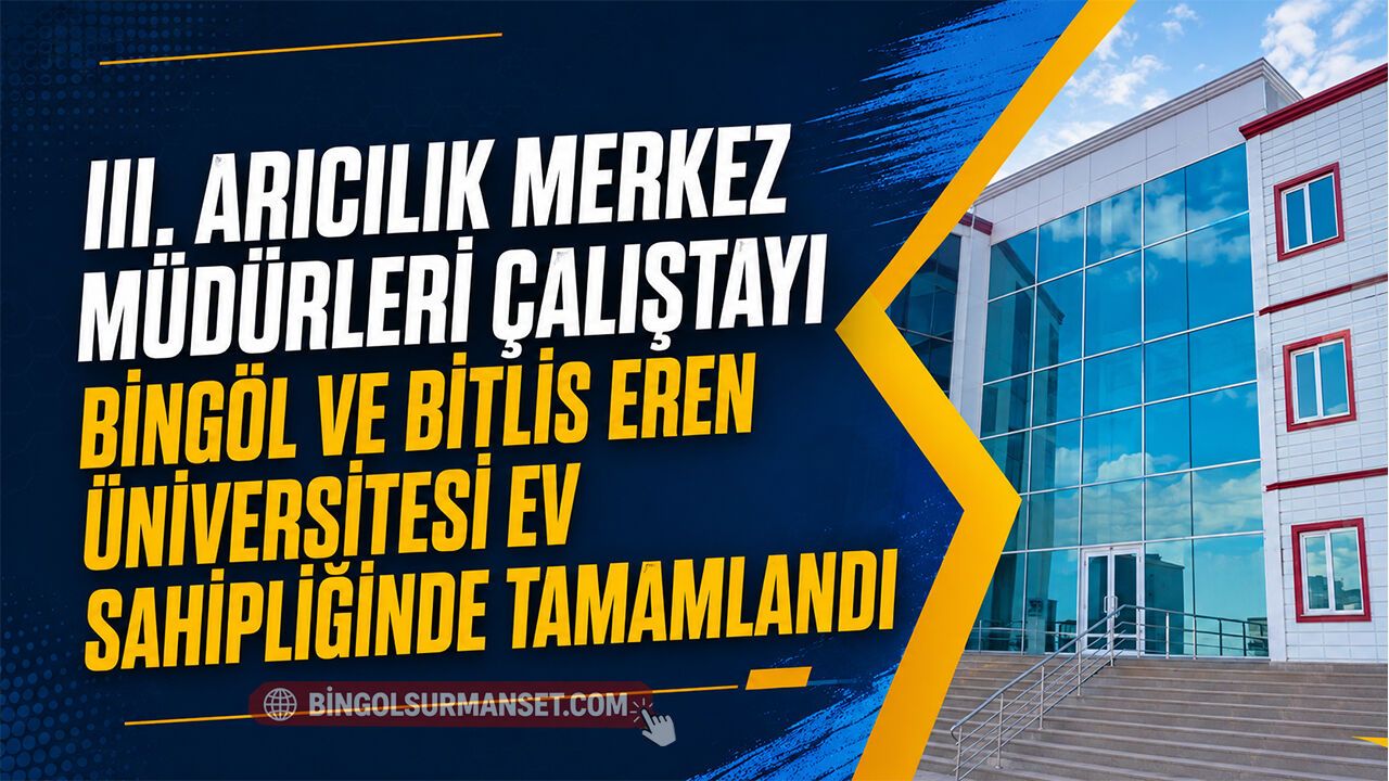 III. Arıcılık Merkez Müdürleri Çalıştayı Tamamlandı