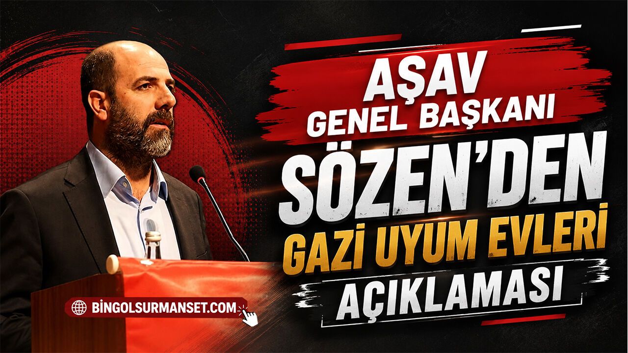 AŞAV Genel Başkanı Sözen'den Gazi Uyum Evleri Açık