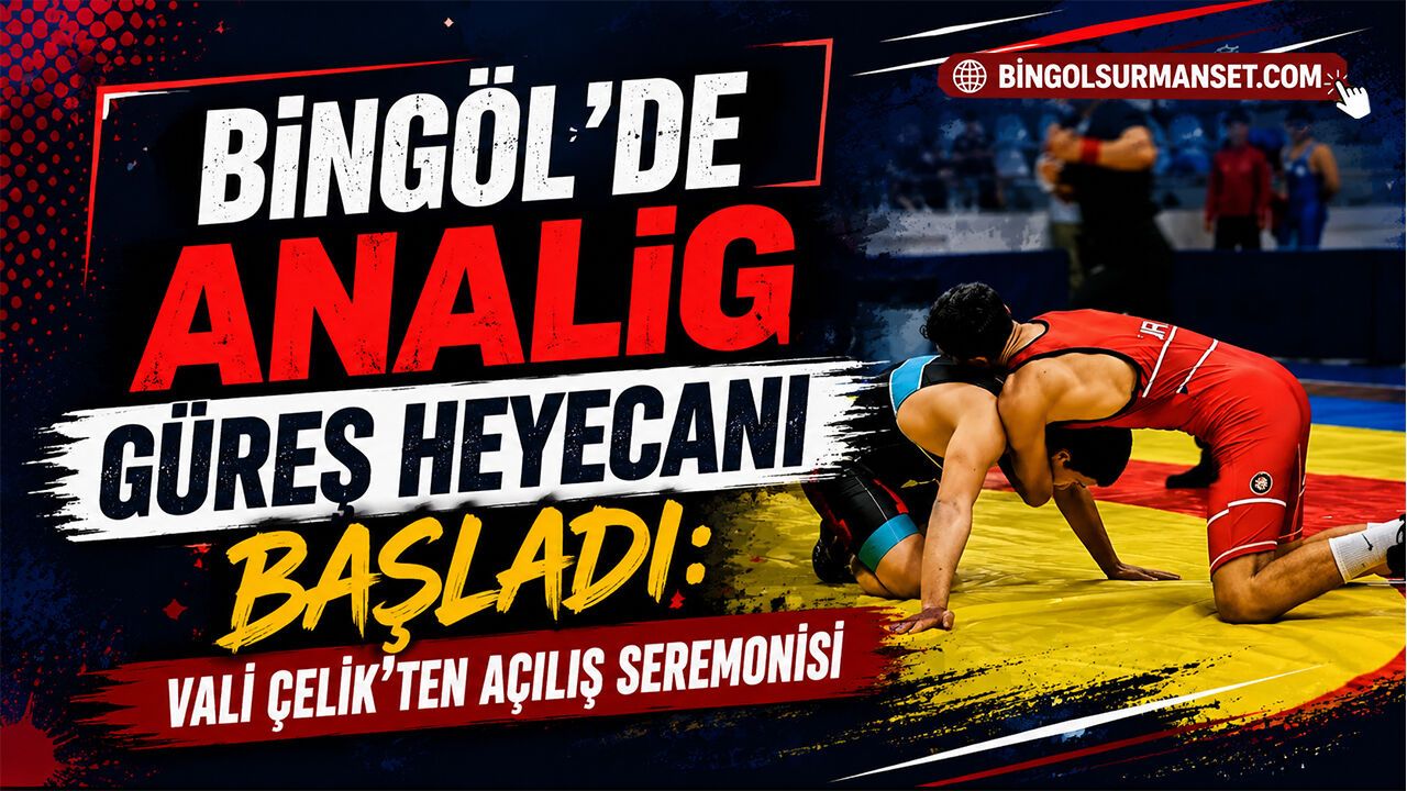 Bingöl’de ANALİG Güreş Heyecanı Başladı