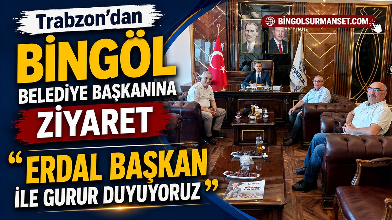 Trabzon'dan Bingöl Belediye Başkanı Erdal Arıkan'a