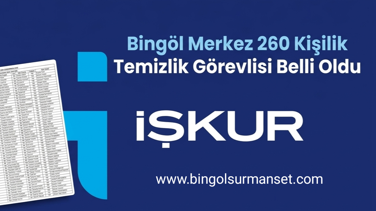 Bingöl Merkez 260 Kişilik Temizlik Görevlisi Belli Oldu