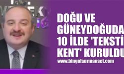 Doğu Ve Güneydoğuda 10 İlde ‘Tekstil Kent’ Kuruldu