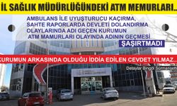 “İL SAĞLIK MÜDÜRLÜĞÜ’NDEKİ ATM MEMURLARI”