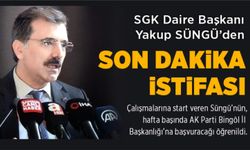 Yakup Süngü'den son dakika istifası