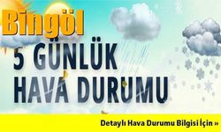 Bingöl'de Hava Durumu? Solhan'da Hava durumu, Genç'te Hava durumu, Karlıova'da Hava durumu, Yedisu'da Hava durumu,