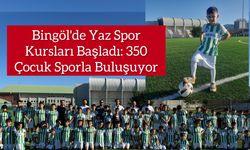 Bingöl'de Yaz Spor Kursları Başladı: 350 Çocuk Sporla Buluşuyor