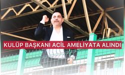 Kulüp Başkanı Acil Ameliyata Alındı