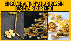 Bingöl'de Altın Fiyatları 2025'in Başında Rekor Kırdı