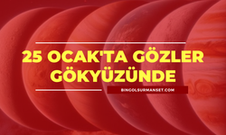 25 Ocak'ta Gözler Gökyüzünde