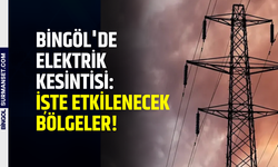 Bingöl'de Elektrik Kesintisi: İşte Etkilenecek Bölgeler!