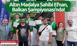 Altın Madalya Sahibi Efnan, Balkan Şampiyonası’nda!