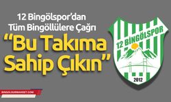 Tek Yürek Olma Vakti: 12 Bingölspor Harekete Geçiyor
