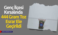 Genç İlçesi Kırsalında 444 Gram Toz Esrar Ele Geçirildi