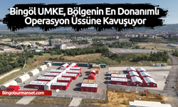 Bölgenin En Güçlü UMKE Merkezi Bingöl’de Kuruldu