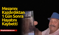 Mezarını Kazdırdıktan 1 Gün Sonra Hayatını Kaybetti