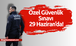 Silahlı-Silahsız Güvenlik Sınavı 29 Haziran’da