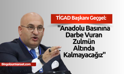Anadolu Basını Susturulamaz!