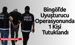 Bingöl’de Uyuşturucu Operasyonunda 1 Kişi Tutuklandı