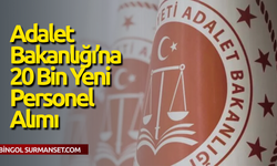 Adalet Bakanlığı’na 20 Bin Yeni Personel Alımı