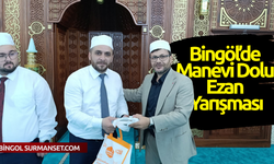 Bingöl’de Manevi Dolu Ezan Yarışması