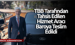 TBB tarafından tahsis edilen hizmet aracı baroya teslim edildi