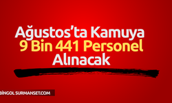 Ağustos’ta Kamuya 9 Bin 441 Personel Alınacak
