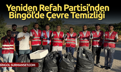 Yeniden Refah Partisi’nden Bingöl’de Çevre Temizliği