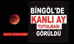 Bingöl’de Gökyüzü Kızıl Renklere Büründü: Kanlı Ay Tutulması