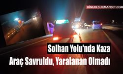 Solhan Yolu'nda Kaza: Araç Savruldu, Yaralanan Olmadı