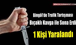 Bingöl'de Trafik Tartışması Bıçaklı Kavga ile Sona Erdi: 1 Kişi Yaralandı