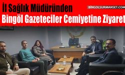 İl Sağlık Müdüründen Bingöl Gazeteciler Cemiyetine Ziyaret