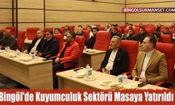 Bingöl'de Kuyumculuk Sektörü Masaya Yatırıldı