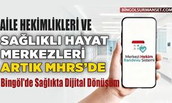 Bingöl'de Sağlıkta Dijital Dönüşüm