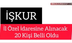 İl Özel İdaresine Alınacak 20 Kişi Belli Oldu