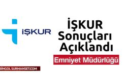 Bingöl İşkur Kura Sonucu: Bingöl Emniyet Müdürlüğü