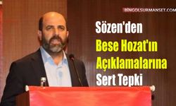 Sözen'den Bese Hozat'ın Açıklamalarına Sert Tepki