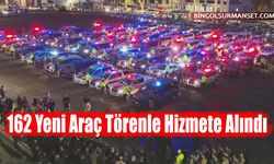 162 Yeni Araç Törenle Hizmete Alındı